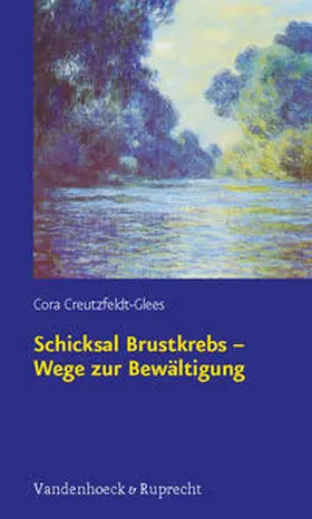 Creutzfeldt-Glees |  Schicksal Brustkrebs - Wege zur Bewältigung | Buch |  Sack Fachmedien