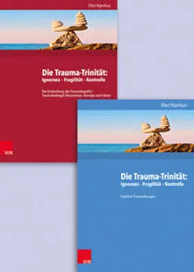 Nijenhuis |  Die Trauma-Trinität: Ignoranz - Fragilität - Kontrolle. Buchpaket dt. | Buch |  Sack Fachmedien