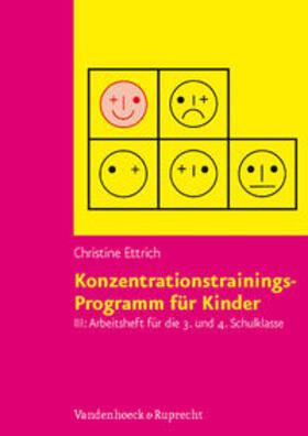 Ettrich |  Konzentrationstrainings-Programm für Kinder III, 3. und 4. Schulklasse. Arbeitsheft | Buch |  Sack Fachmedien