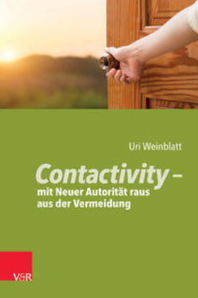 Weinblatt / V?einblat? |  Contactivity - mit Neuer Autorität raus aus der Vermeidung | Buch |  Sack Fachmedien