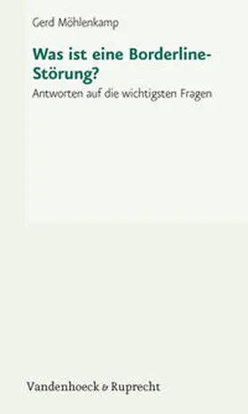 Möhlenkamp |  Was ist eine Borderline-Störung? | Buch |  Sack Fachmedien