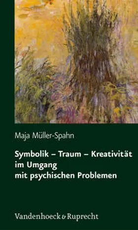 Müller-Spahn |  Symbolik – Traum – Kreativität im Umgang mit psychischen Problemen | Buch |  Sack Fachmedien