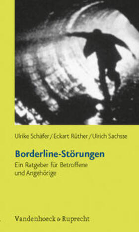 Schäfer / Rüther / Sachsse |  Borderline-Störungen | Buch |  Sack Fachmedien
