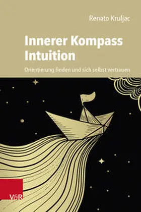 Kruljac |  Innerer Kompass Intuition | Buch |  Sack Fachmedien