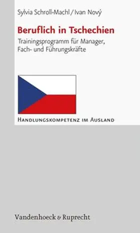 Schroll-Machl / Novy / Nový |  Beruflich in Tschechien | Buch |  Sack Fachmedien