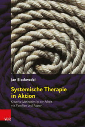 Bleckwedel |  Systemische Therapie in Aktion | Buch |  Sack Fachmedien