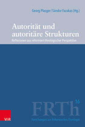 Fazakas / Plasger / Hofheinz |  Autorität und autoritäre Strukturen | Buch |  Sack Fachmedien