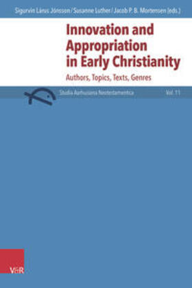 Jónsson / Luther / Mortensen |  Innovation and Appropriation in Early Christianity | Buch |  Sack Fachmedien