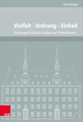 Dingel / Jürgens / Voigt-Goy |  Vielfalt – Ordnung – Einheit | Buch |  Sack Fachmedien