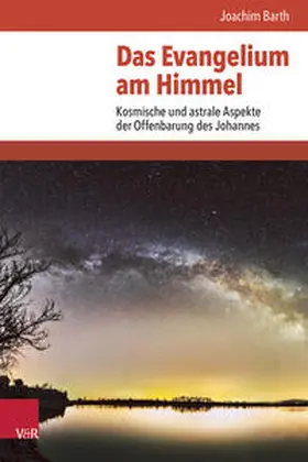 Barth |  Das Evangelium am Himmel | Buch |  Sack Fachmedien