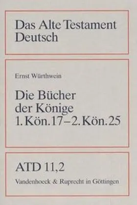 Würthwein |  Die Bücher der Könige, 1. Kön. 17 - 2. Kön. 25 | Buch |  Sack Fachmedien