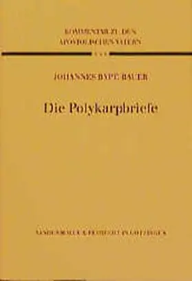 Bauer |  Die Polykarpbriefe | Buch |  Sack Fachmedien