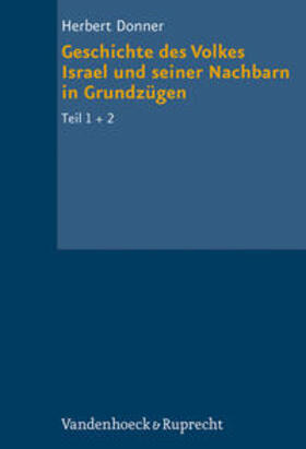 Donner |  Geschichte des Volkes Israel und seiner Nachbarn in Grundzügen Teil 1 + 2 | Buch |  Sack Fachmedien