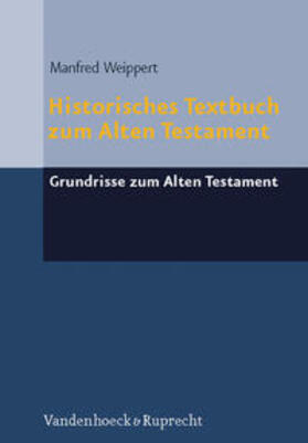 Weippert |  Historisches Textbuch zum Alten Testament | Buch |  Sack Fachmedien