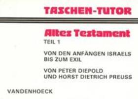 Diepold / Preuß |  Taschen-Tutor Altes Testament, Teil 1 | Buch |  Sack Fachmedien