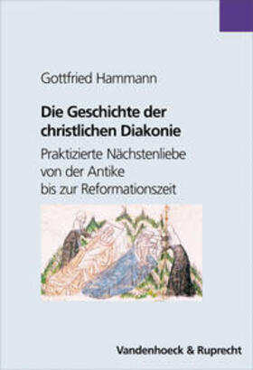 Hammann |  Hammann, G: Geschichte der christlichen Diakonie | Buch |  Sack Fachmedien