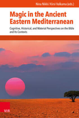 Nikki / Valkama / Hulster |  Magic in the Ancient Eastern Mediterranean | Buch |  Sack Fachmedien