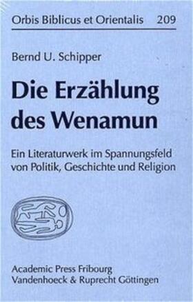 Schipper |  Die Erzählung des Wenamun | Buch |  Sack Fachmedien