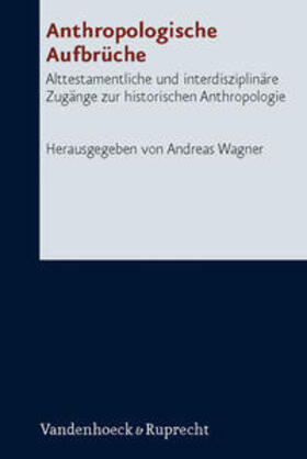 Wagner |  Anthropologische Aufbrüche | Buch |  Sack Fachmedien