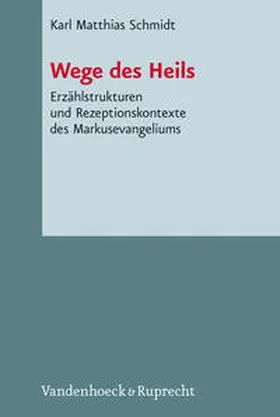 Schmidt |  Wege des Heils | Buch |  Sack Fachmedien