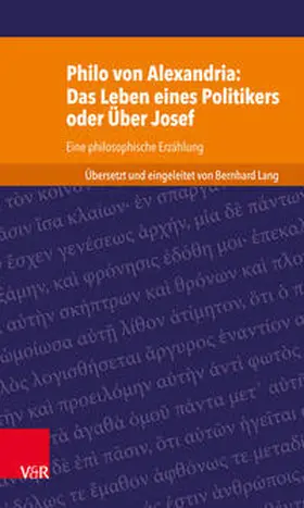 Lang |  Philo von Alexandria: Das Leben des Politikers oder Über Josef | Buch |  Sack Fachmedien