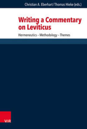 Hieke / Eberhart / Harrington |  Writing a Commentary on Leviticus | Buch |  Sack Fachmedien