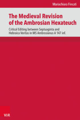 Fincati |  Fincati, M: Medieval Revision of the Ambrosian Hexateuch | Buch |  Sack Fachmedien