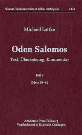 Lattke |  Oden Salomos. Text, Übersetzung, Kommentar / Oden Salomos. Teil 3 | Buch |  Sack Fachmedien