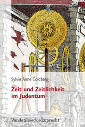 Goldberg |  Zeit und Zeitlichkeit im Judentum | Buch |  Sack Fachmedien