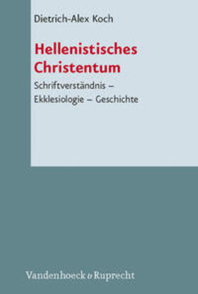 Koch / Horn |  Hellenistisches Christentum | Buch |  Sack Fachmedien