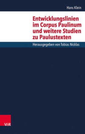 Klein / Nicklas |  Entwicklungslinien im Corpus Paulinum und weitere Studien zu Paulustexten | Buch |  Sack Fachmedien