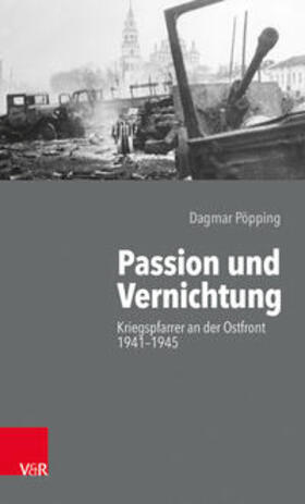 Pöpping |  Pöpping, D: Passion und Vernichtung | Buch |  Sack Fachmedien