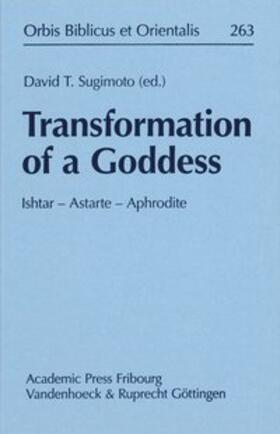 Sugimoto |  Transformation of a Goddess: Ishtar - Astarte - Aphrodite | Buch |  Sack Fachmedien