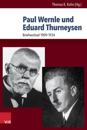 Kuhn |  Paul Wernle und Eduard Thurneysen | Buch |  Sack Fachmedien