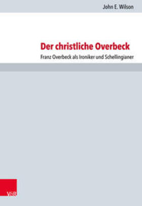 Wilson |  Der christliche Overbeck | Buch |  Sack Fachmedien