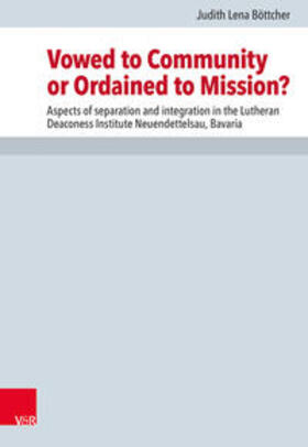 Böttcher |  Vowed to Community or Ordained to Mission? | Buch |  Sack Fachmedien