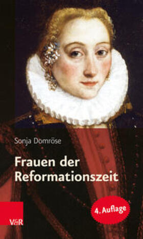 Domröse |  Frauen der Reformationszeit | Buch |  Sack Fachmedien