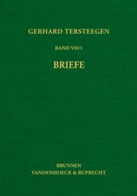 Benrath / Tersteegen |  Texte zur Geschichte des Pietismus / Gerhard Tersteegen: Briefe | Buch |  Sack Fachmedien