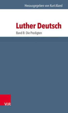 Luther / Aland D.D. |  Luther Deutsch 08. Die Predigten | Buch |  Sack Fachmedien