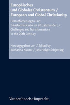 Kunter / Schjørring |  Europäisches u. Globales Christentum/European and Global | Buch |  Sack Fachmedien