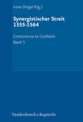Dingel / Daugirdas / Lies |  Der Synergistische Streit (1555-1564) | Buch |  Sack Fachmedien