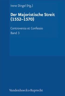 Dingel |  Der Majoristische Streit (1552-1570) | Buch |  Sack Fachmedien