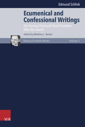 Schlink / Becker |  Ecumenical and Confessional Writings 1 | Buch |  Sack Fachmedien