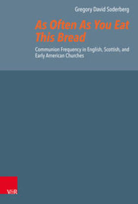 Soderberg / Selderhuis |  As Often As You Eat This Bread | Buch |  Sack Fachmedien