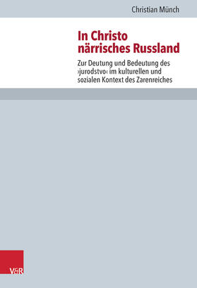 Münch |  In Christo närrisches Russland | Buch |  Sack Fachmedien