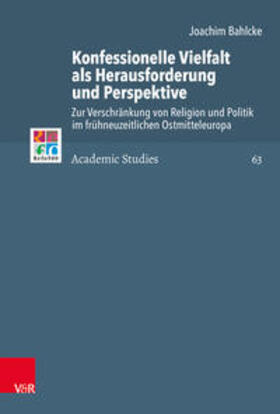 Bahlcke / Selderhuis / Brown |  Bahlcke, J: Konfessionelle Vielfalt als Herausforderung und | Buch |  Sack Fachmedien