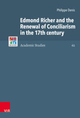 Denis / Selderhuis / Brown |  Denis, P: Edmond Richer and the Renewal of Conciliarism in t | Buch |  Sack Fachmedien