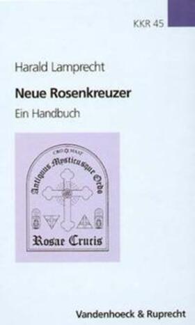 Lamprecht |  Neue Rosenkreuzer | Buch |  Sack Fachmedien