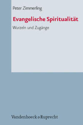 Zimmerling |  Evangelische Spiritualität | Buch |  Sack Fachmedien