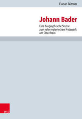 Büttner |  Büttner, F: Johann Bader | Buch |  Sack Fachmedien